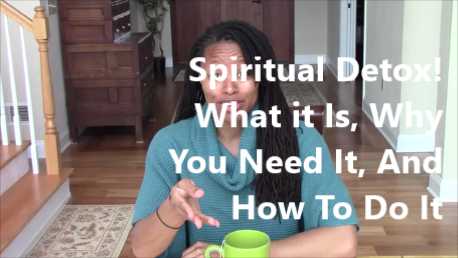 Spiritual Detox! What, Why & How?