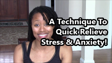 A Technique To Relieving Stress & Anxiety